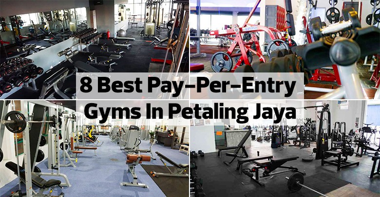 8 Best Pay Per Entry Gyms In Petaling Jaya From Rm7 Per Entry