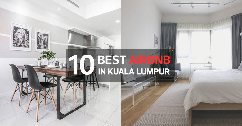 10 Most Beautiful Airbnb To Stay For Holiday In Kuala Lumpur